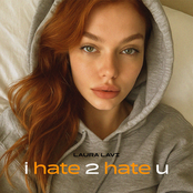 i hate 2 hate u