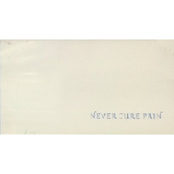 NEVER CURE PAIN