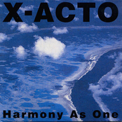 X-Acto: Harmony As One