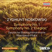 ZYGMUNT NOSKOWSKI: Symphonies Nos. 1 & 2 (HD)