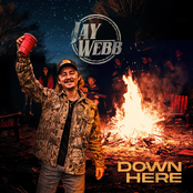 Jay Webb: Down Here