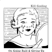 On Going Bald & Giving Up - EP