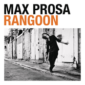 Rangoon by Max Prosa