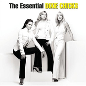 Dixie Chicks: The Essential Dixie Chicks