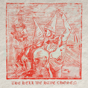 The Hell We Have Chosen