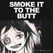 SMOKE IT TO THE BUTT - EP