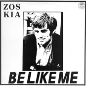 Be Like Me by Zos Kia