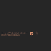 Bright Eyed & Rose Color - Single