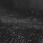 Requiem Por Un Mundo Enfermo by Down To Agony