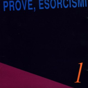 Prove, esorcismi