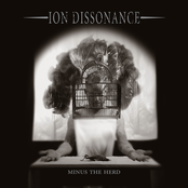 Ion Dissonance: Minus The Herd