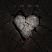 Hard Earned Heartache