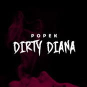 Popek: Dirty Diana