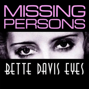 Missing Persons: Bette Davis Eyes