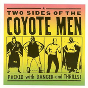 Two Sides of the Coyote Men