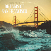 Dreams Of San Francisco