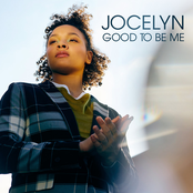 Jocelyn: Good To Be Me