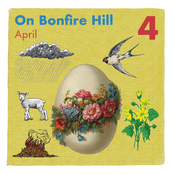 A Year On Bonfire Hill: April