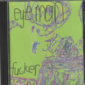 Eye Man - Fucker EP (Mouthmoth - Moth14cd)