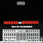 Missão de Bandido, Aqui na Palmeirinha