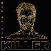 Dan Sultan: Killer