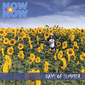 Days Of Summer by Now Is Now