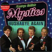 The Mystics: Hushabye Again