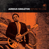 Jarekus Singleton: Refuse To Lose