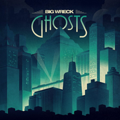 Ghosts by Big Wreck