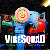 Vibesquad: Spinning Gears and Making Things