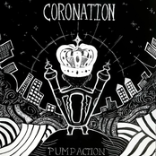 Pump Action: Coronation