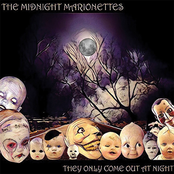 The Midnight Marionettes: They Only Come Out at Night