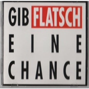 Gib Flatsch eine Chance