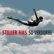 So Verdorbe by Stiller Has