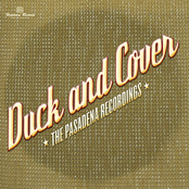 Duck and Cover: The Pasadena Recordings