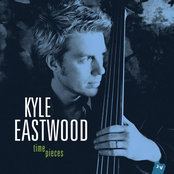 Kyle Eastwood: Timepieces (Bonus Track Version)