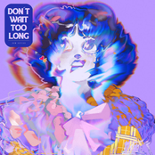 Don´t Wait Too Long