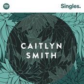 Caitlyn Smith: Spotify Singles