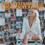 Shelby Darrall: Entertainment For The Brokenhearted