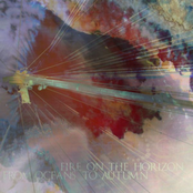From Oceans To Autumn & Fire On The Horizon Split