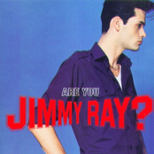 Are You Jimmy Ray?
