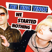 The Ting Tings: We Started Nothing