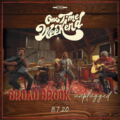 One Time Weekend: Broad Brook Unplugged