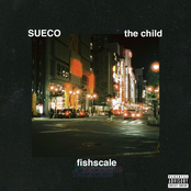 Sueco The Child: Fishscale