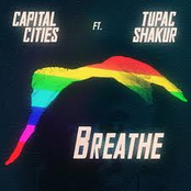 capital cities ft. tupac shakur