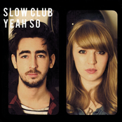 Our Most Brilliant Friends by Slow Club