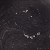 Mirrors / Myths
