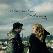 Oh Honey: Wish You Were Here - EP