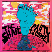The Shape of Party To Come
