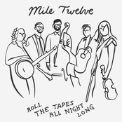 Roll the Tapes All Night Long